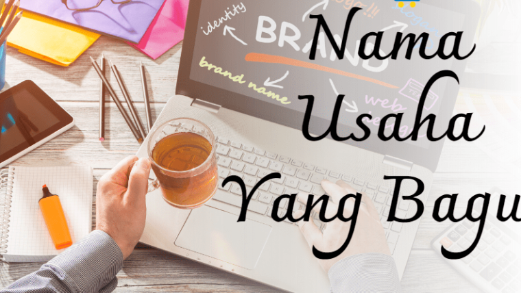 Ide Nama Usaha yang Bagus dan Artinya