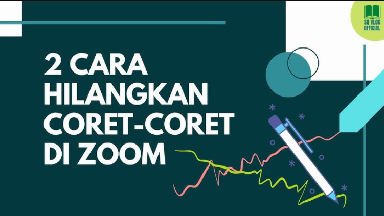 Cara Menghapus Coretan Di Zoom