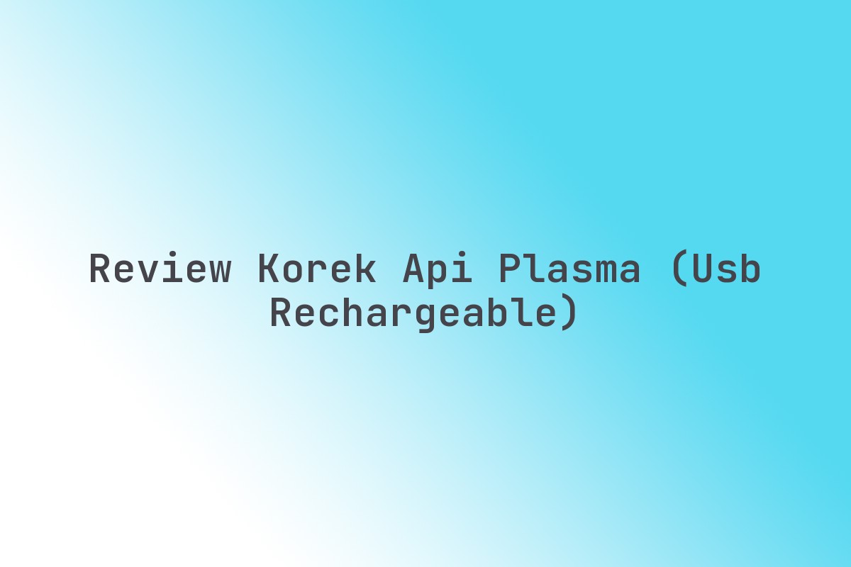 Review Korek Api Plasma (USB Rechargeable) - Imx Media